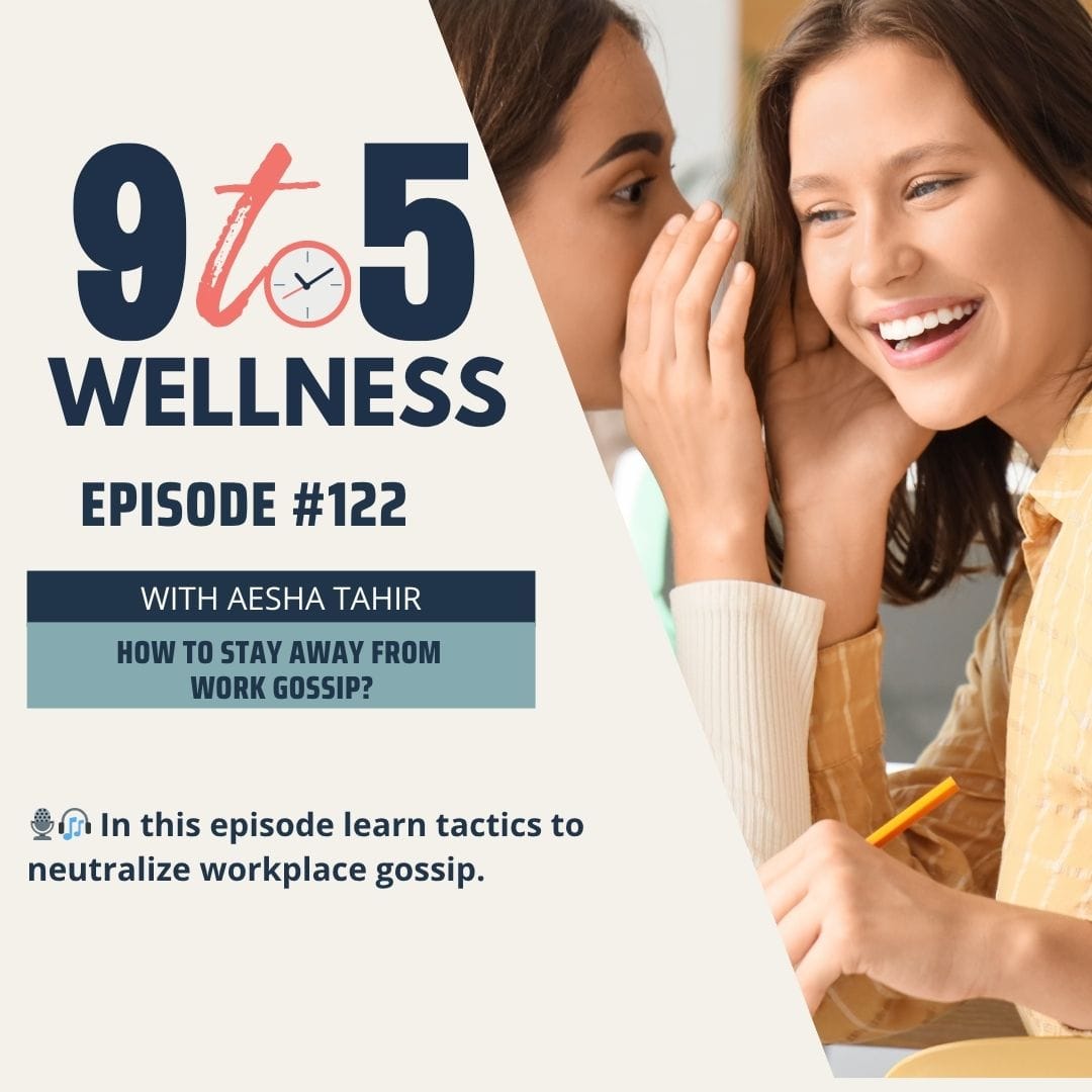 How to stay away from work gossip?