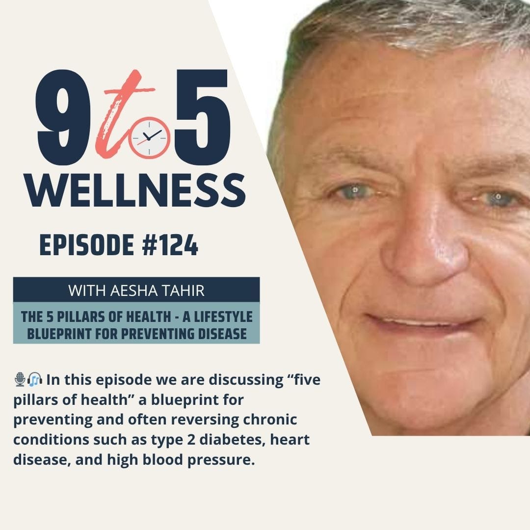The 5 Pillars of Health - A Lifestyle Blueprint for Preventing Disease