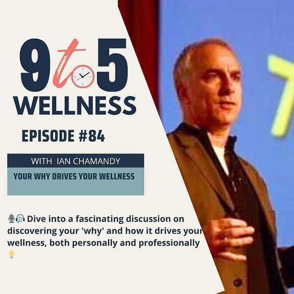 Your WHY drives your WELLNESS