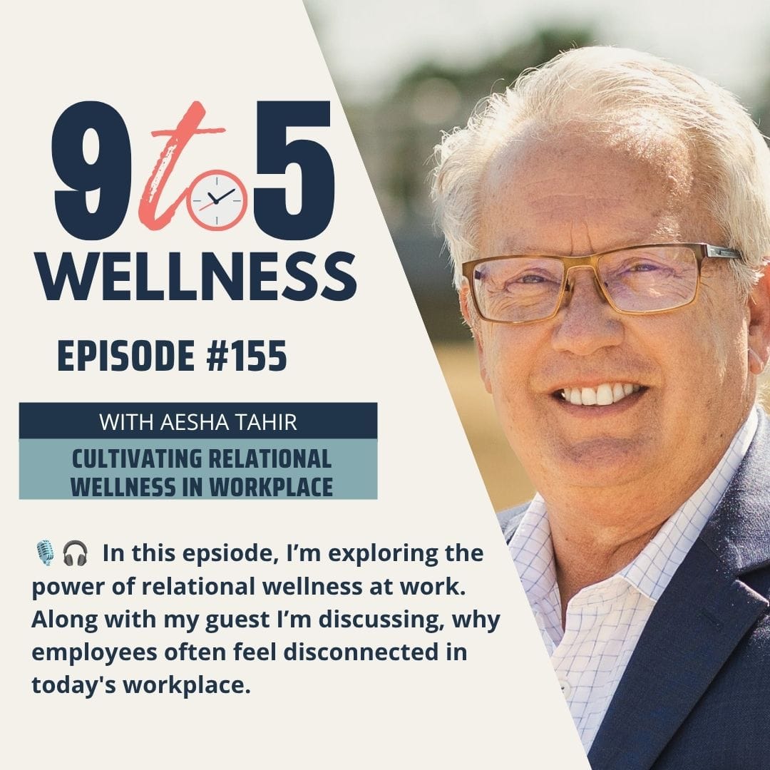 Cultivating Relational Wellness in Workplace